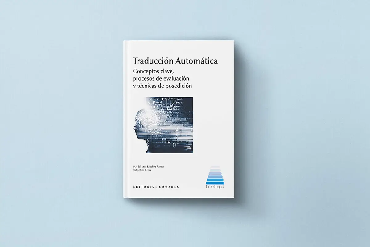Traducción automática- Conceptos clave, procesos de evaluación y técnicas de posedición