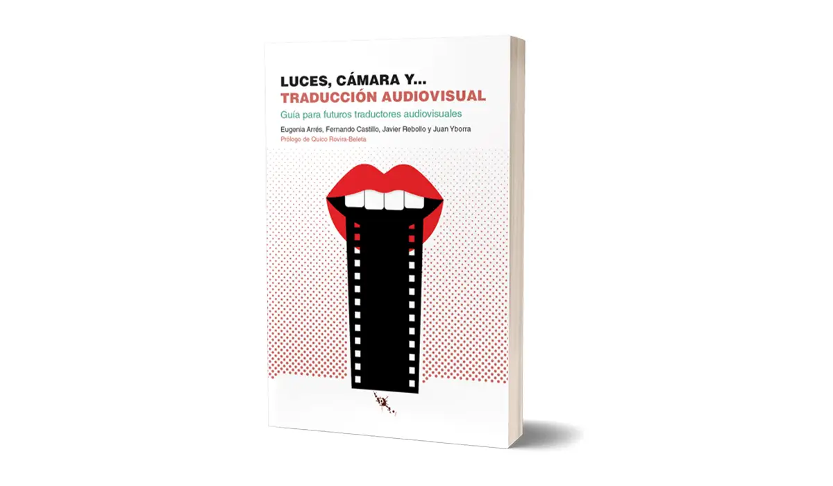 Luces, cámara y traducción audiovisual