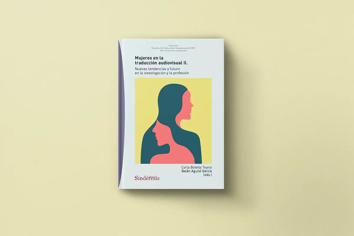 Mujeres en la traducción audiovisual II. Nuevas tendencias y futuro en la investigación y la profesión