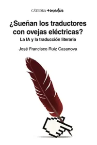 ¿Sueñan los traductores con ovejas eléctricas