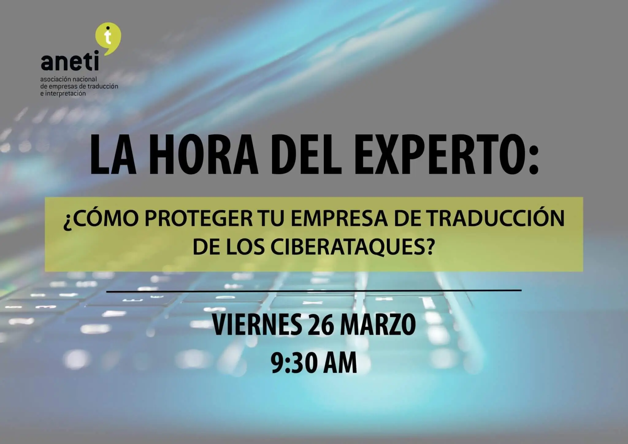 Cómo proteger tu empresa de traducción de los ciberataques