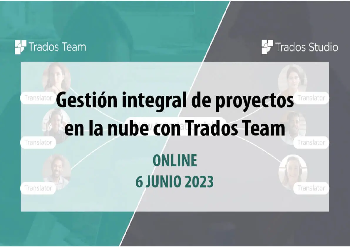 Gestión integral de proyectos en la nube con Trados Team