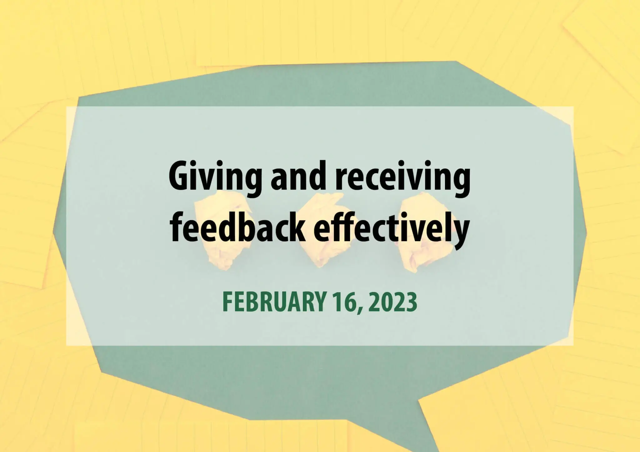 Giving and receiving feedback effectively